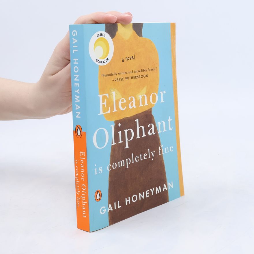 Gail Honeyman Eleanor Oliphant is completely fine