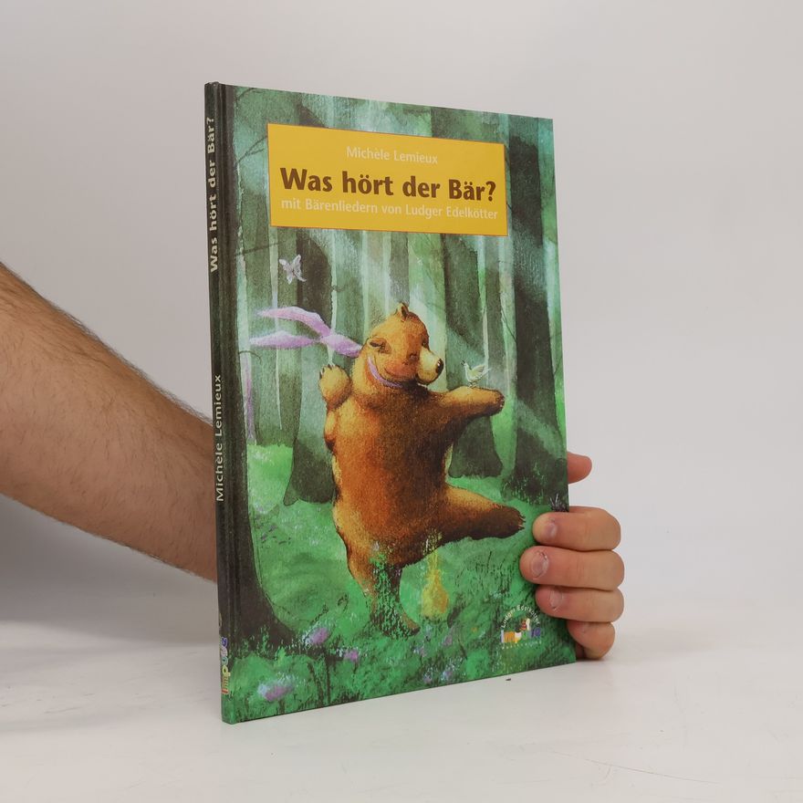 Michèle Lemieux Was hört der Bär?