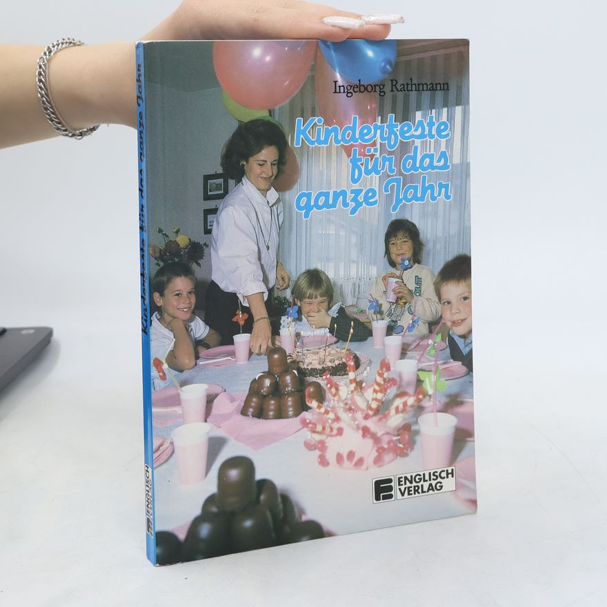 Ingeborg Rathmann Kinderfeste für das ganze Jahr