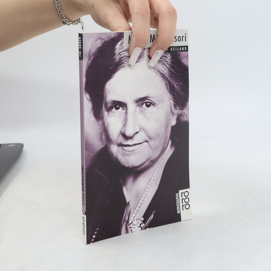 Helmut Heiland Maria Montessori