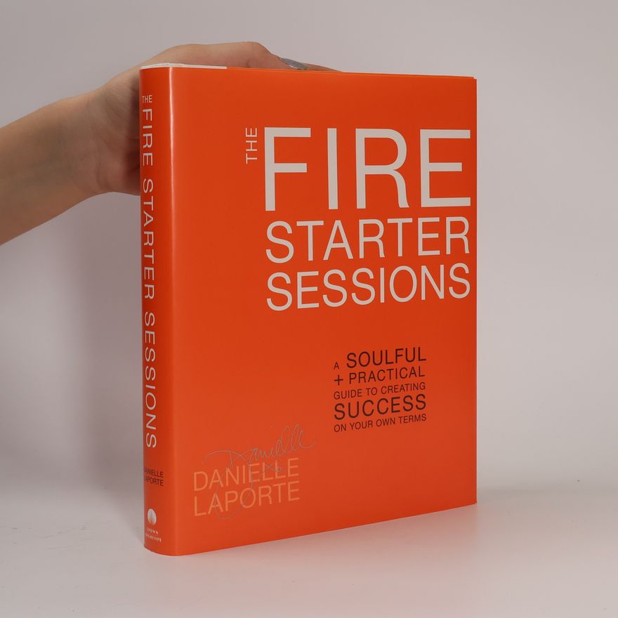 Danielle LaPorte The Fire Starter Sessions