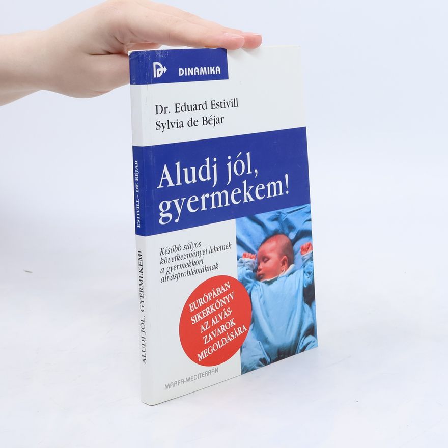 Sylvia De Béjar Aludj jól, gyermekem!