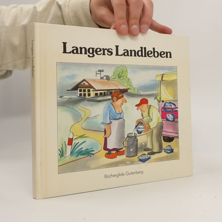 Heinz Langer Langers Landleben
