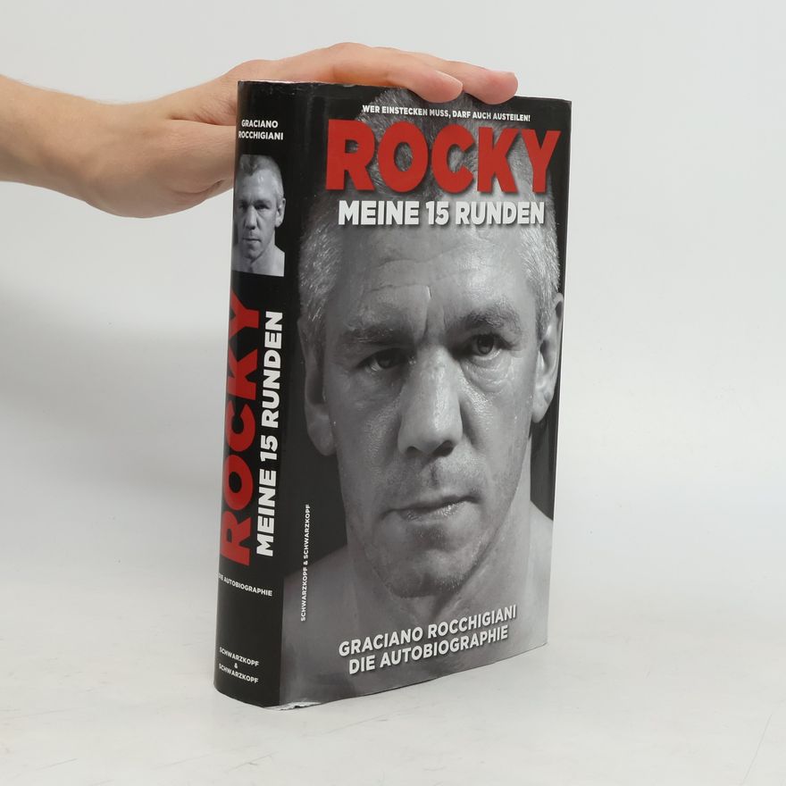 Graciano Rocchigiani Rocky - meine 15 Runden
