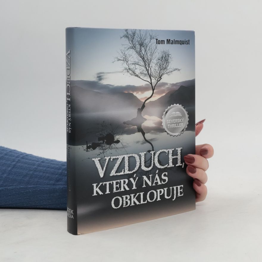 Tom Malmquist Vzduch, který nás obklopuje