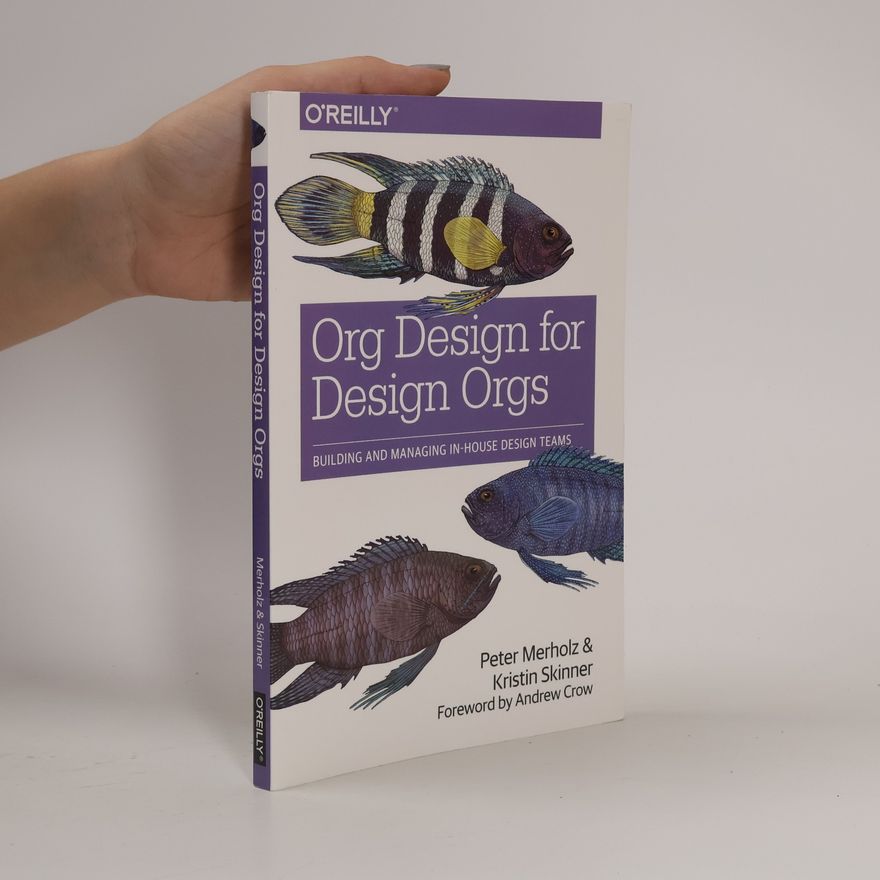Peter Merholz Org Design for Design Orgs