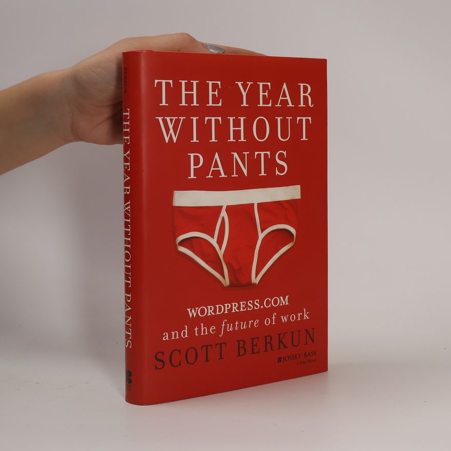 Scott Berkun The Year Without Pants