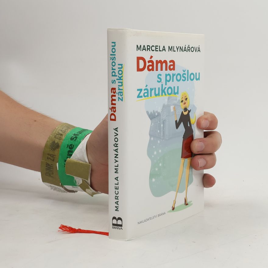 Marcela Mlynářová Dáma s prošlou zárukou