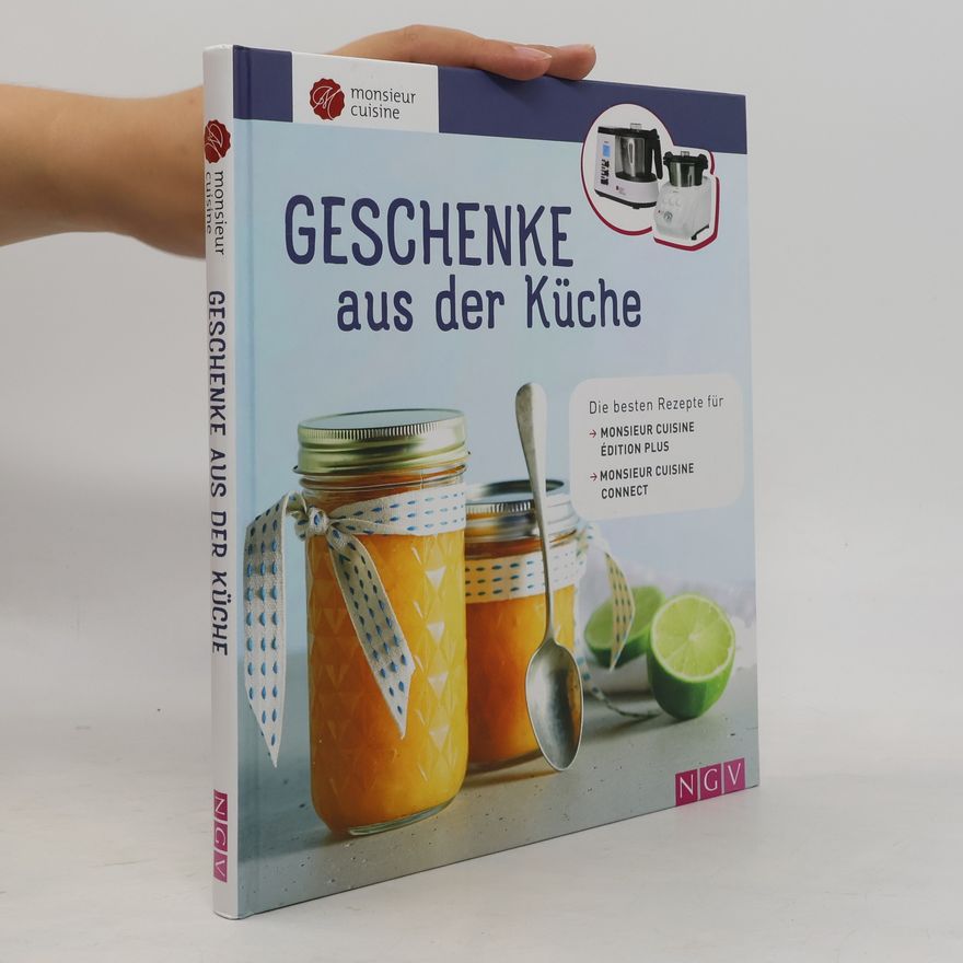Autorenkollektiv Geschenke aus der Küche