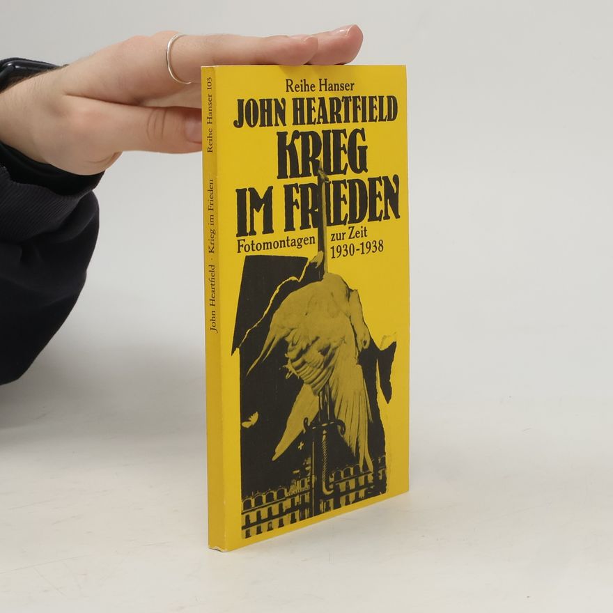John Heartfield Krieg im Frieden