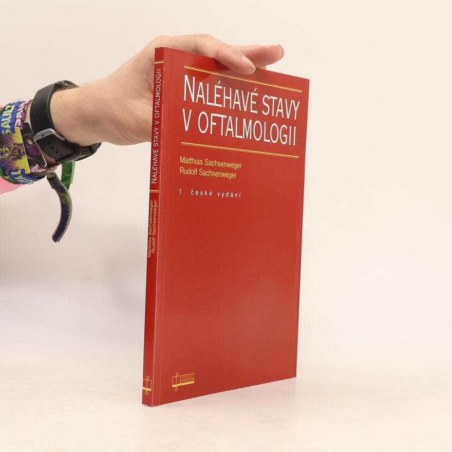 Matthias Sachsenweger Naléhavé stavy v oftalmologii
