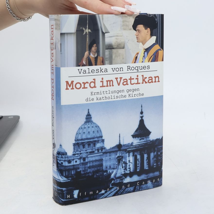 Valeska von Roques Mord im Vatikan