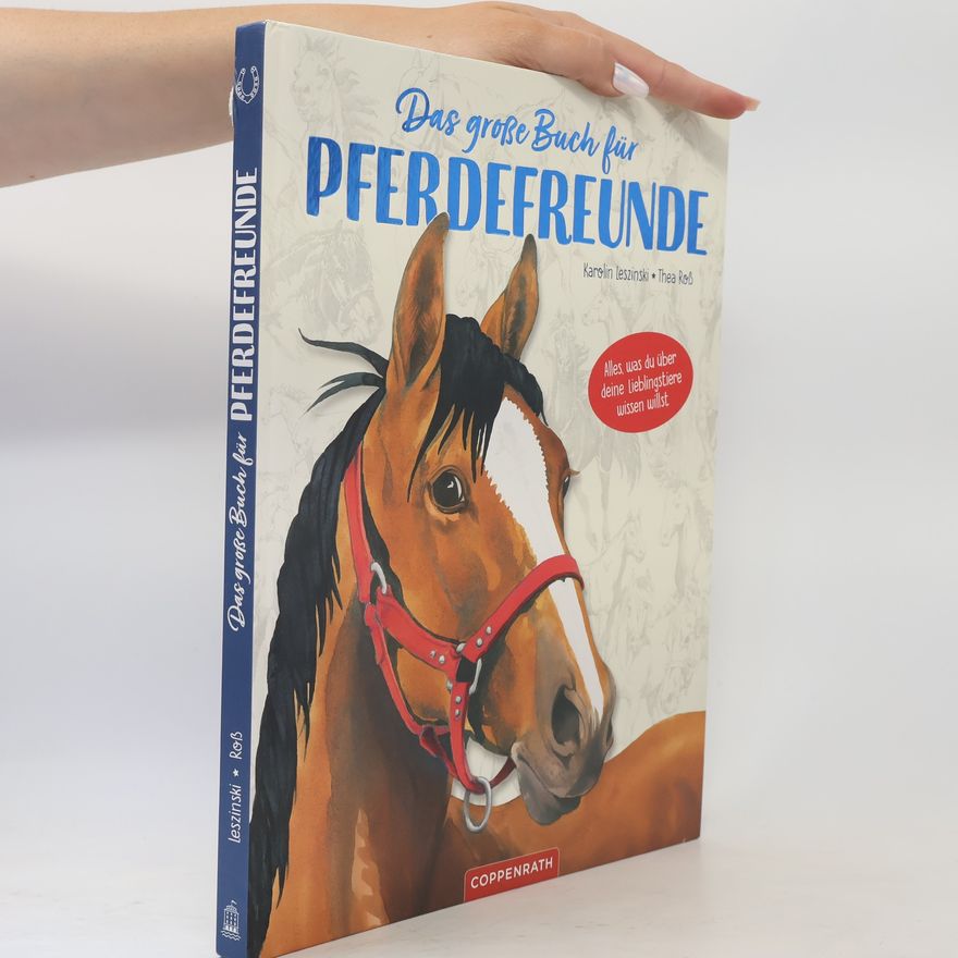Karolin Leszinski Das große Buch für Pferdefreunde