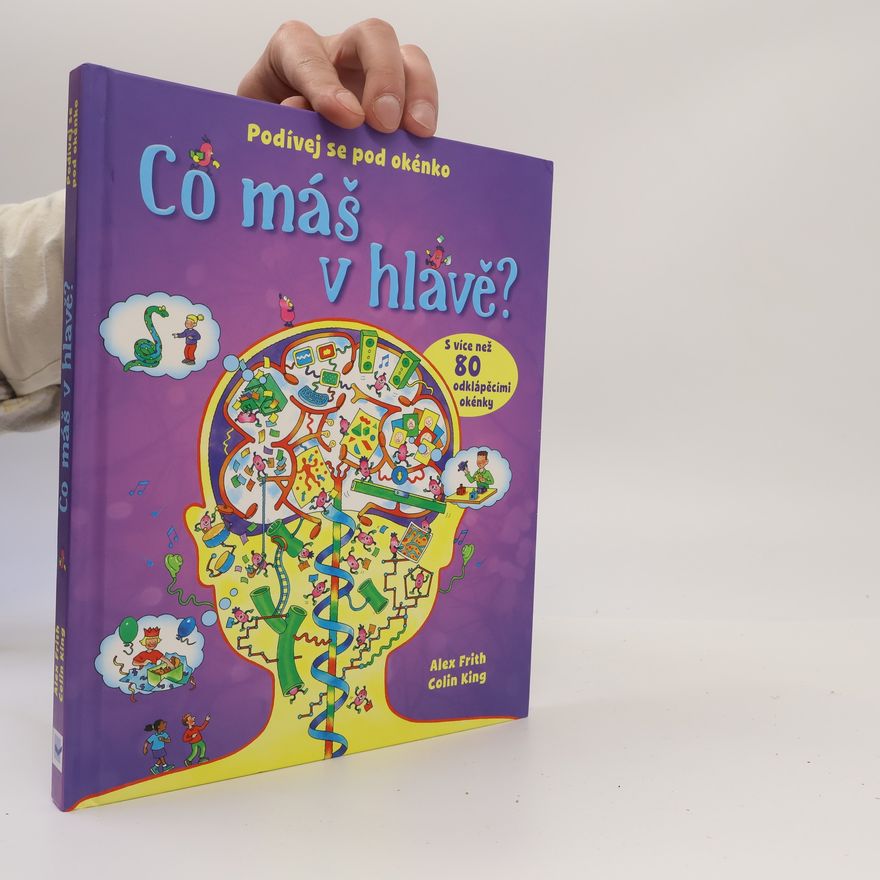 Alex Frith Co máš v hlavě? - Podívej se pod okénko