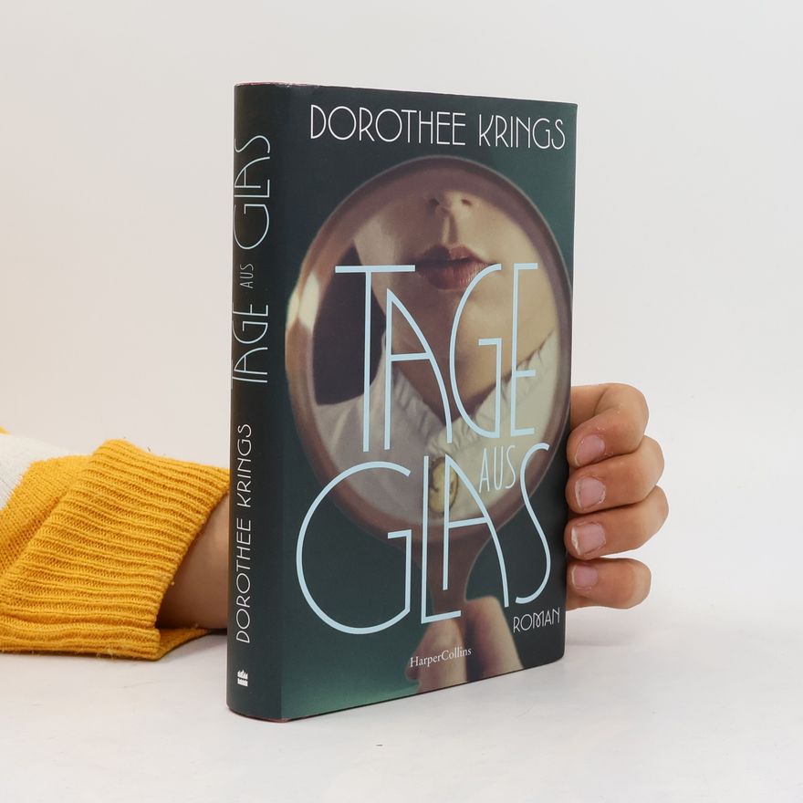 Dorothee Krings Tage aus Glas