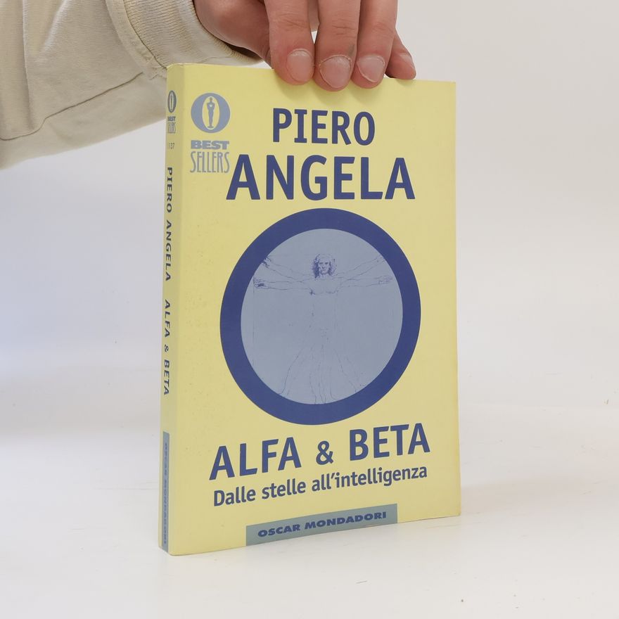 Piero Angela Oscar bestsellers - 1137: Alfa & Beta