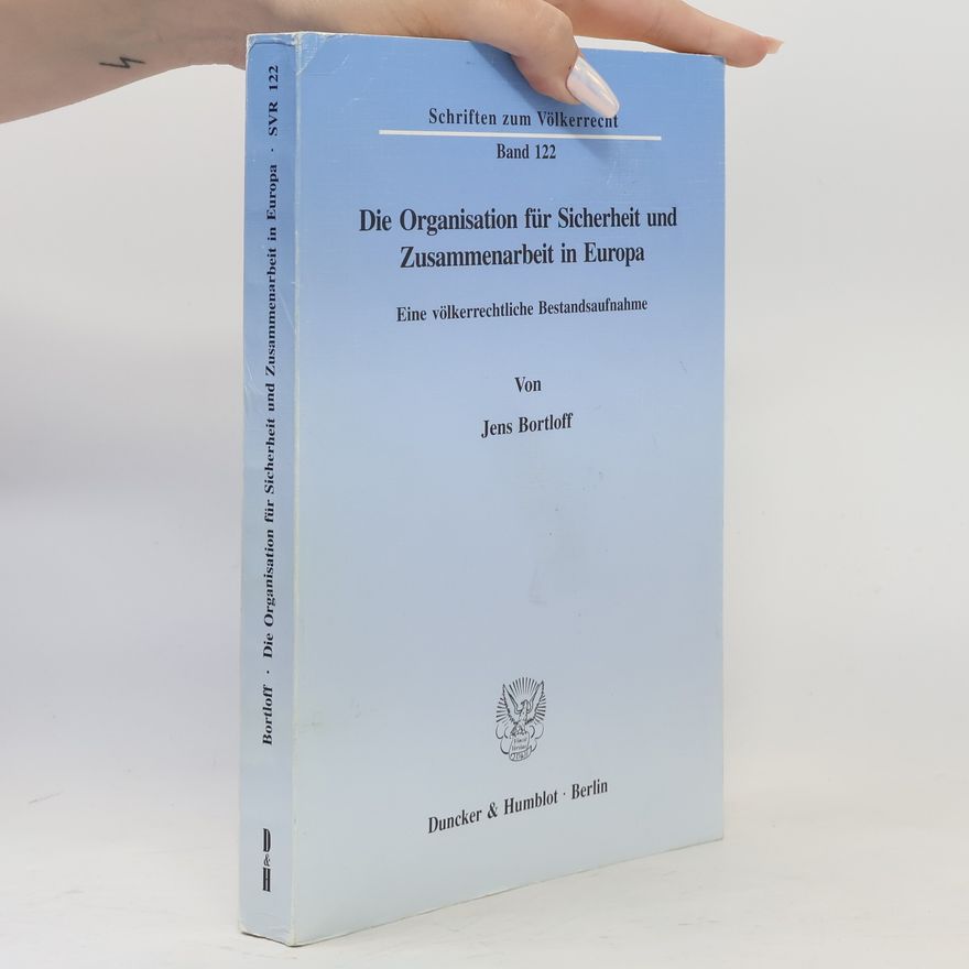Jens Bortloff Die Organisation für Sicherheit und Zusammenarbeit in Europa