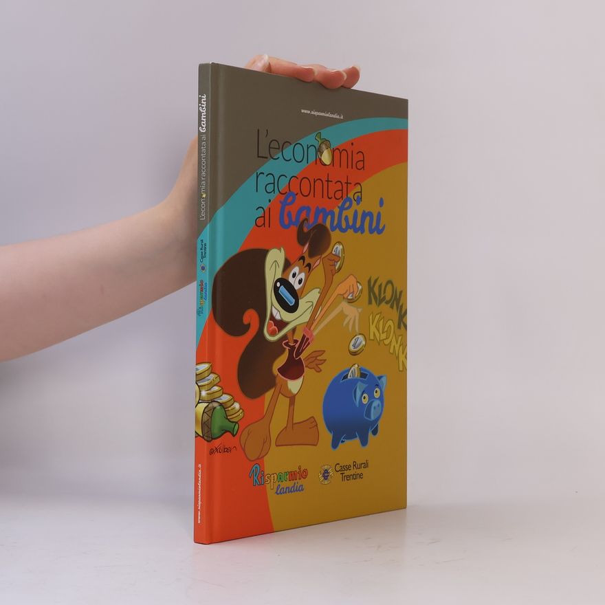 Autorenkollektiv L'economia raccontata ai bambini