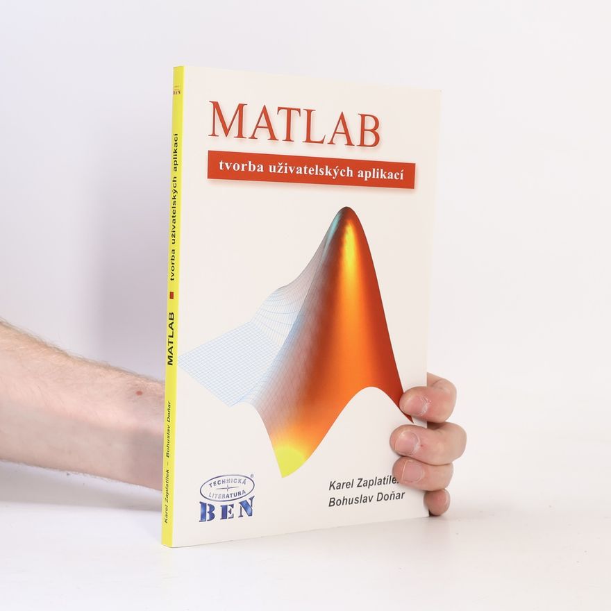 Bohuslav Doňar MATLAB: Tvorba uživatelských aplikací