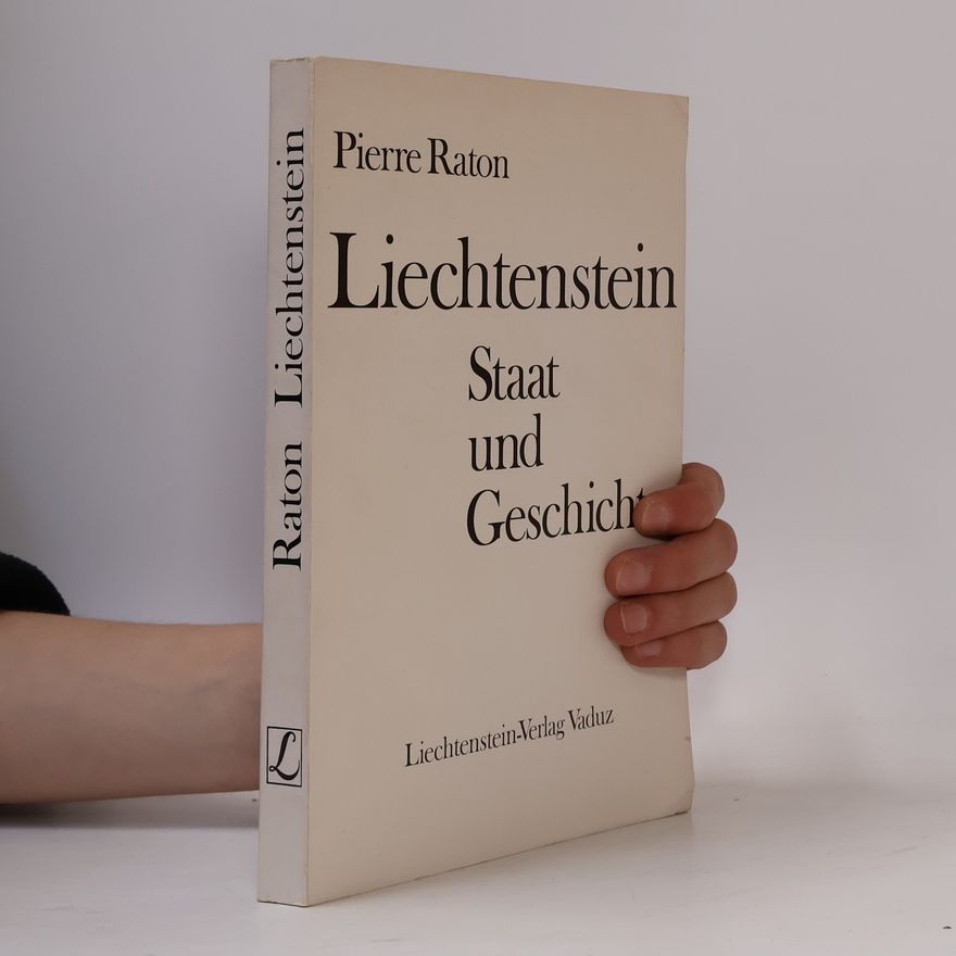 Pierre Raton Liechtenstein: Staat und Geschichte