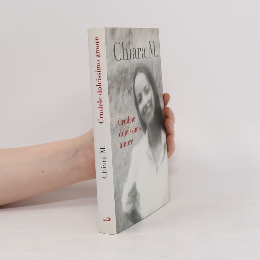 Chiara M. Crudele dolcissimo amore