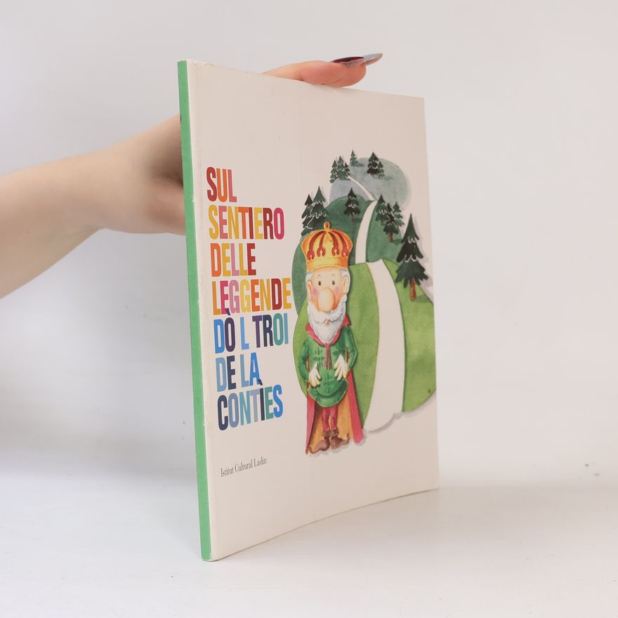 Autorenkollektiv Sul sentiero delle leggende / Do l troi de la conties