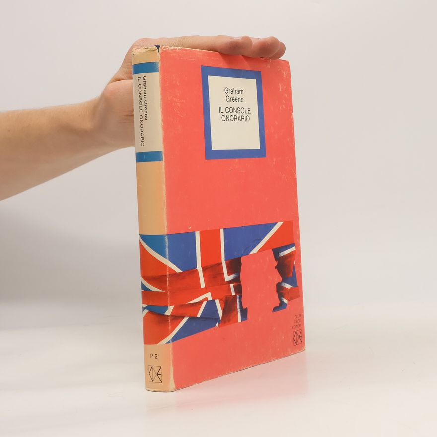 Graham Greene Il console onorario