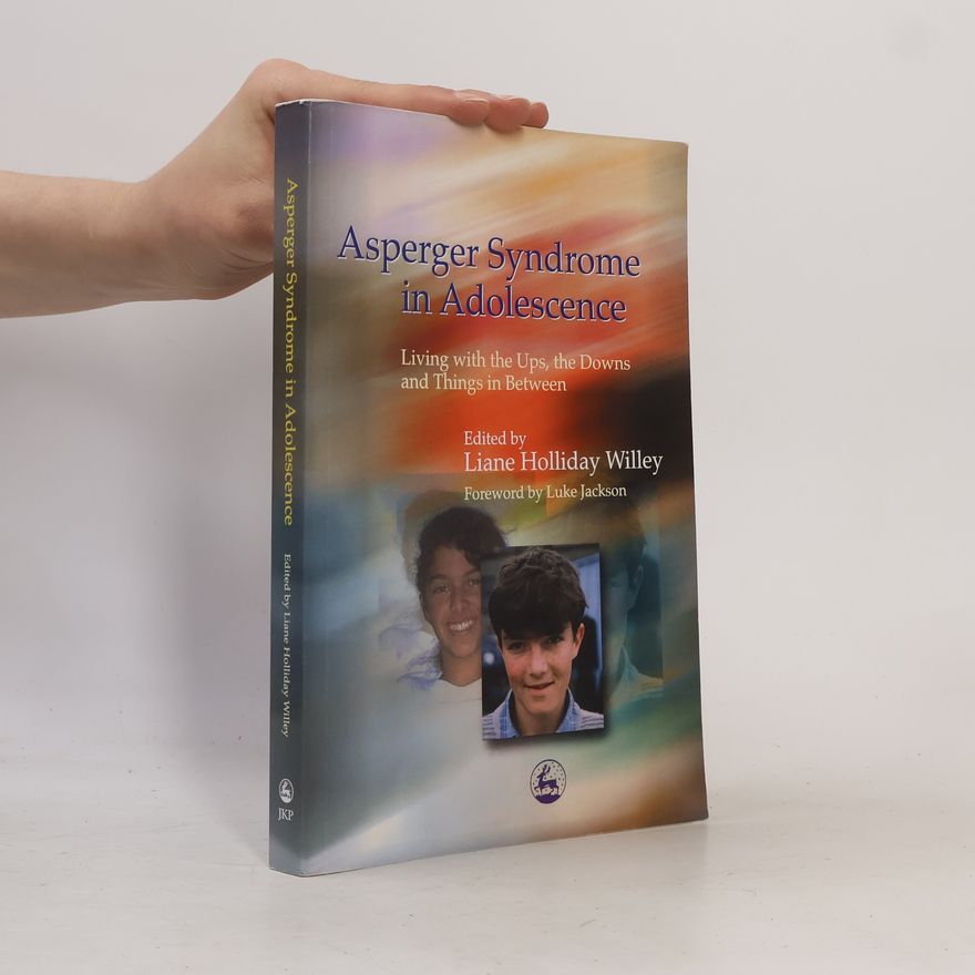 Liane Holliday Willey Asperger Syndrome in Adolescence