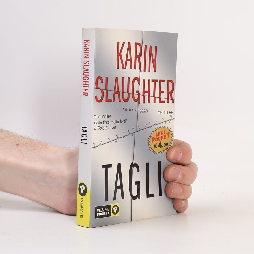 Karin Slaughter Tagli