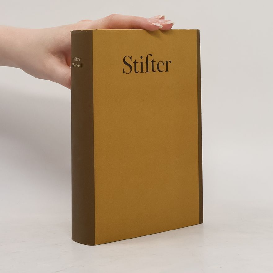 Adalbert Stifter Stifter Werke II.