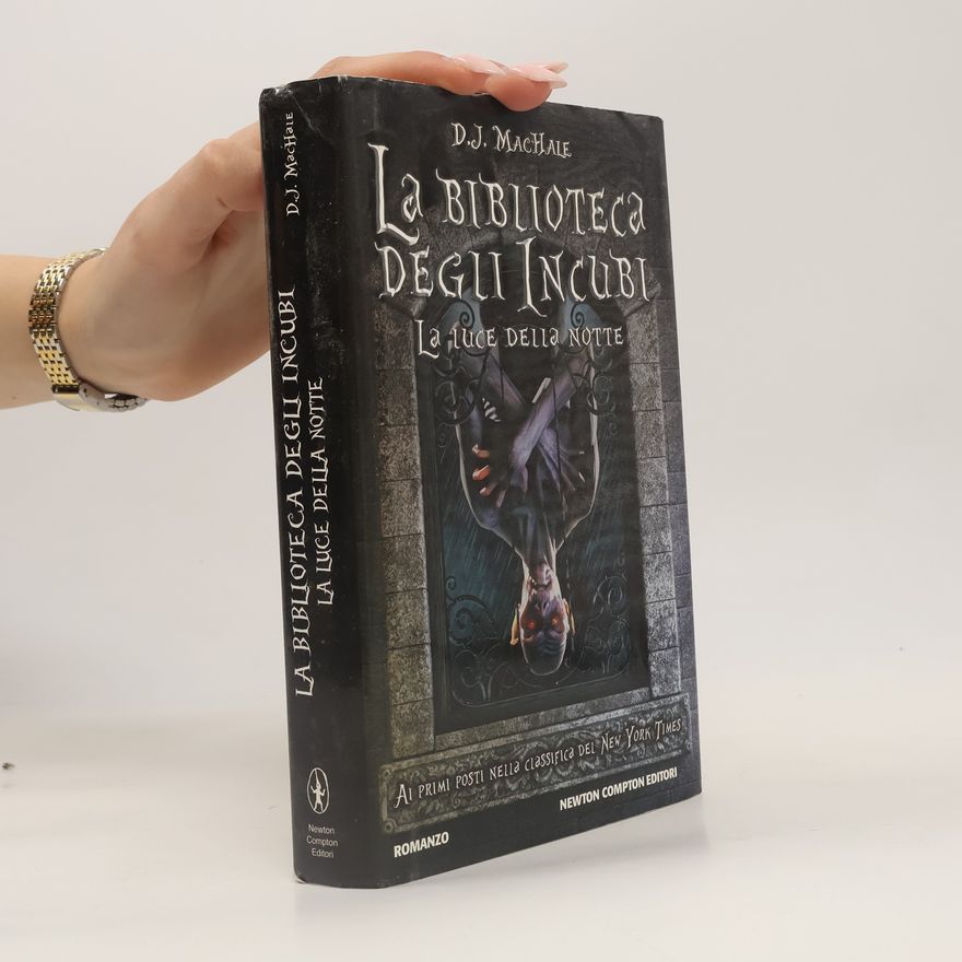 D. J. MacHale La luce della notte. La biblioteca degli incubi