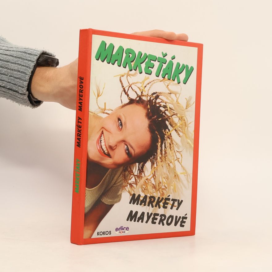Markéta Mayerová Markeťáky Markéty Mayerové