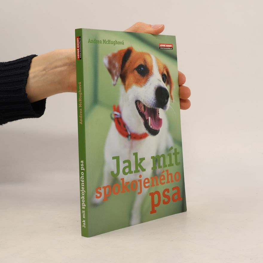 Octopus Publishing Group Jak mít spokojeného psa