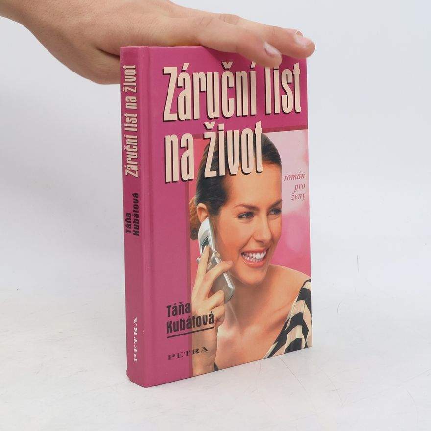 Táňa Kubátová Záruční list na život