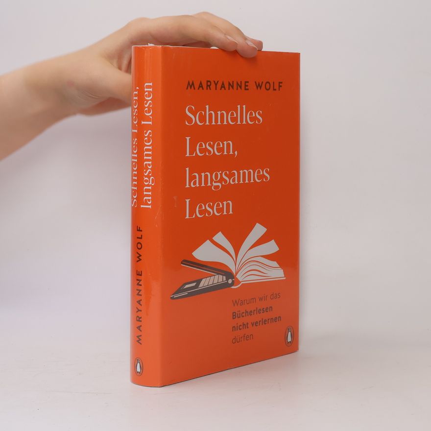 Maryanne Wolf Schnelles Lesen, langsames Lesen