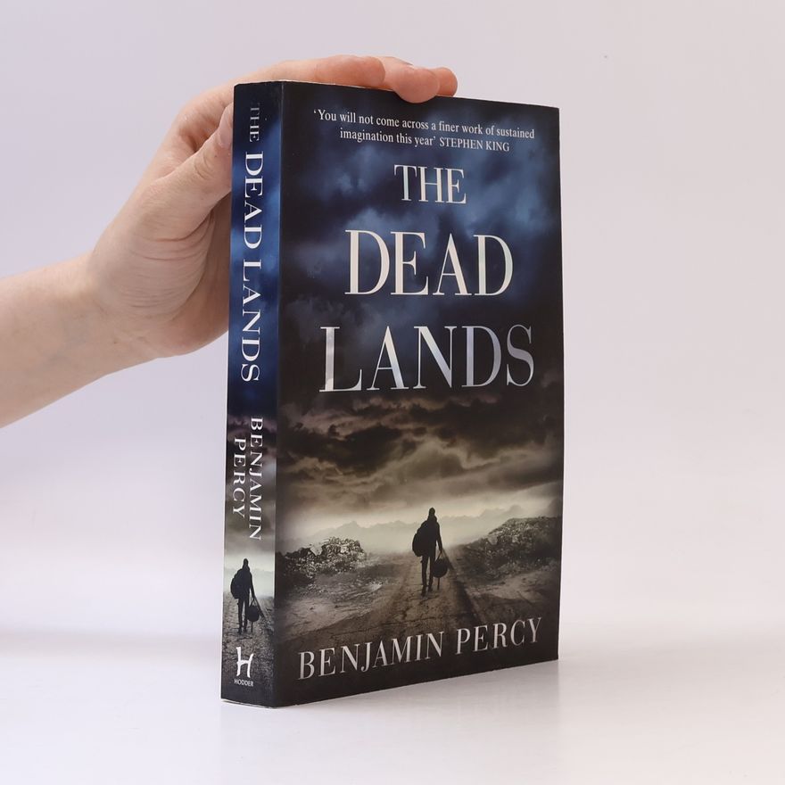 Benjamin Percy The Dead Lands