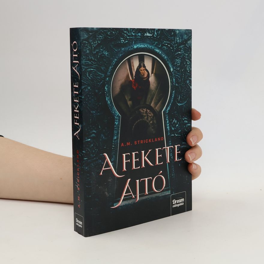 A. M. Strickland Dream válogatás: A fekete ajtó