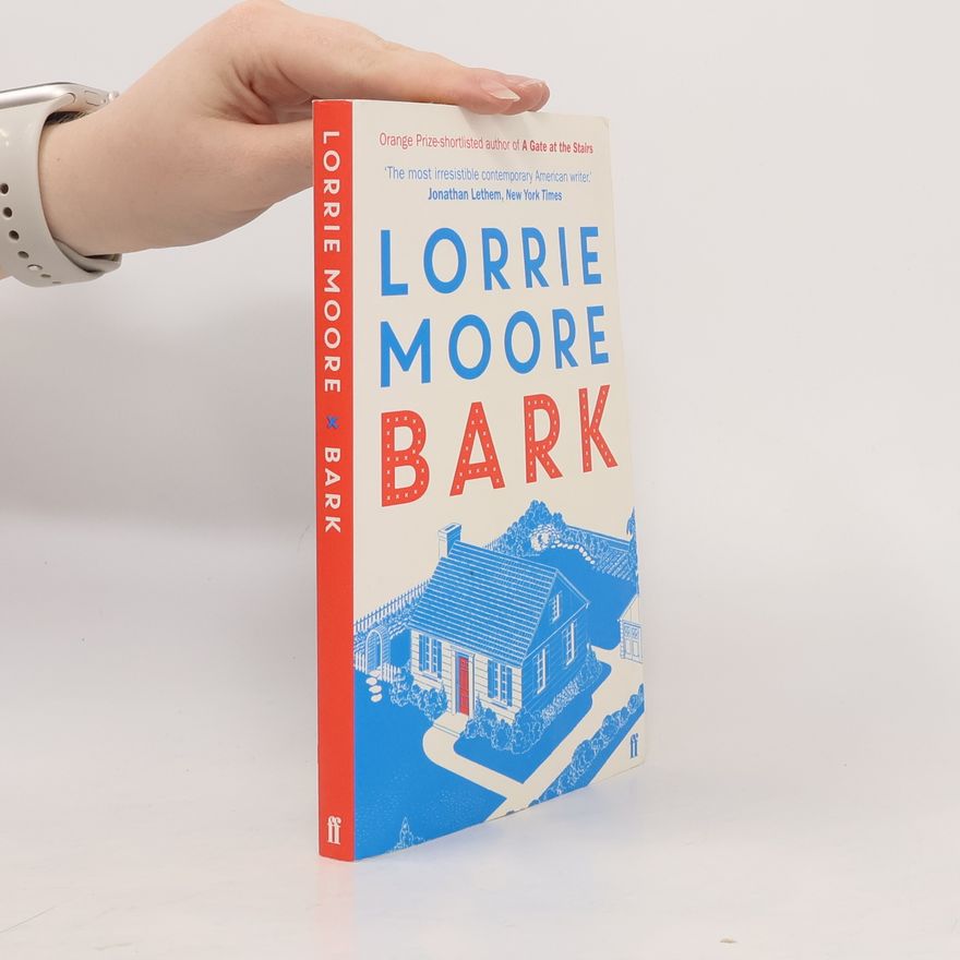 Lorrie Moore Bark
