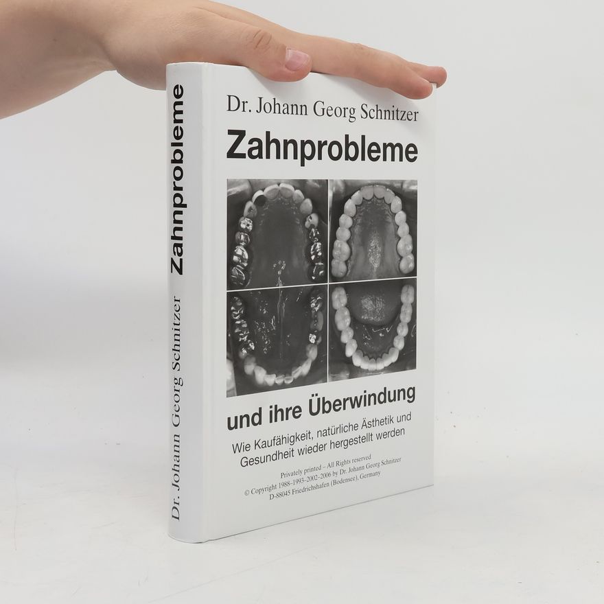 Johann Georg Schnitzer Zahnprobleme und ihre Überwindung