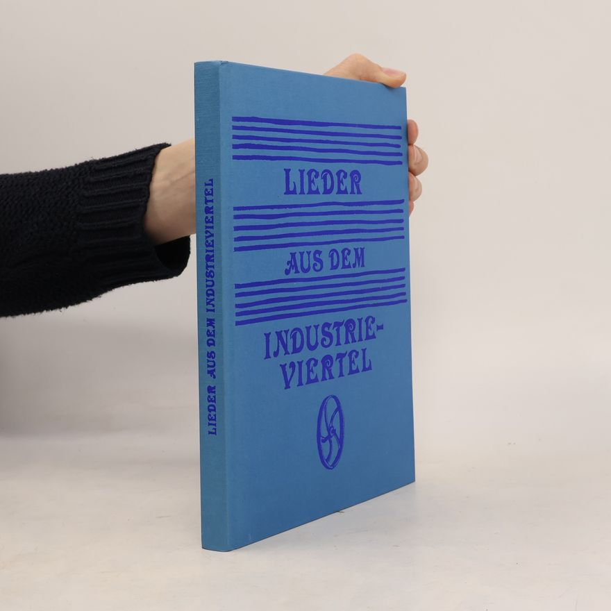 Autorenkollektiv Lieder aus dem Industrieviertel