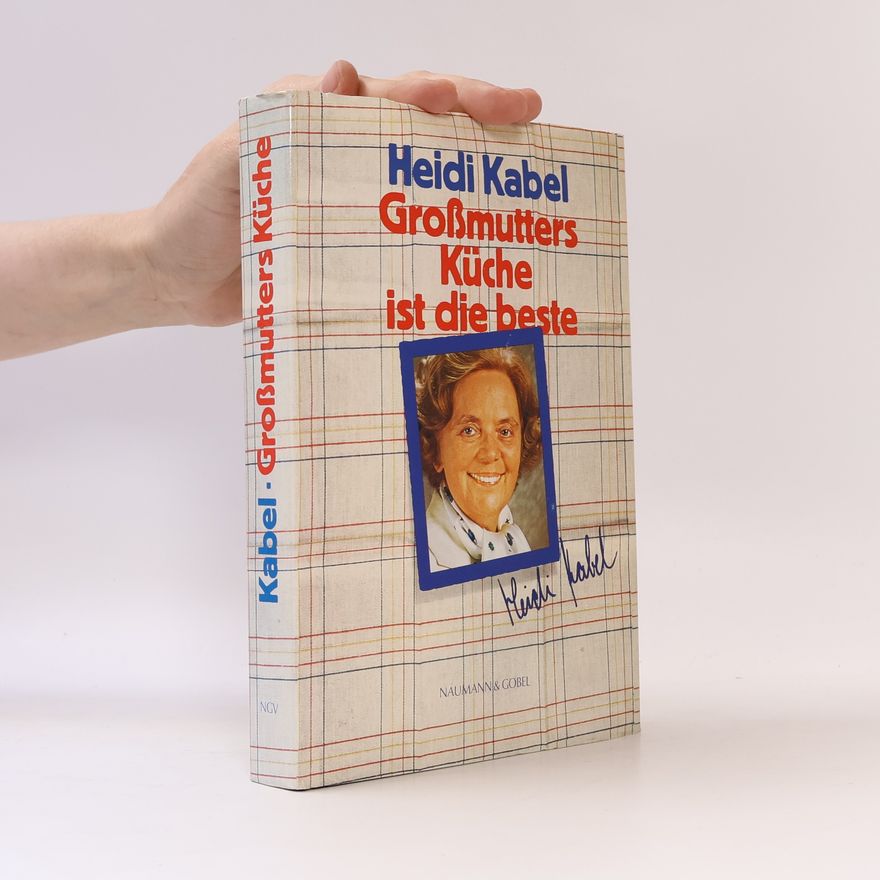 Heidi Kabel Großmutters Küche ist die beste