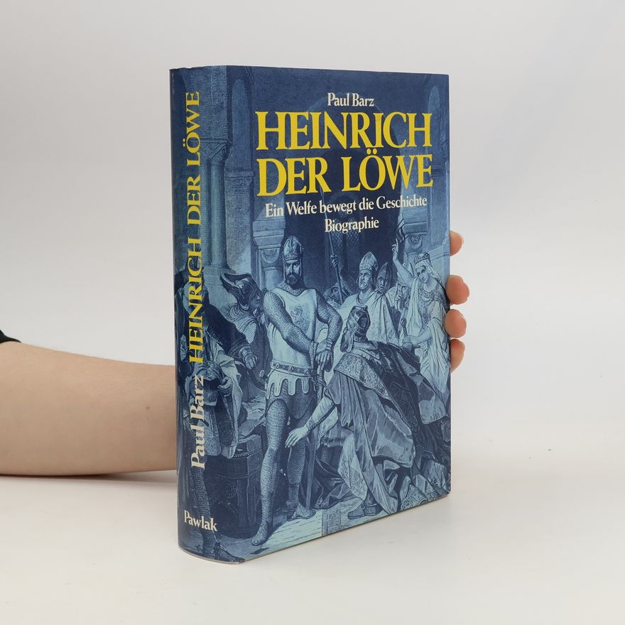 Paul Barz Heinrich der Löwe