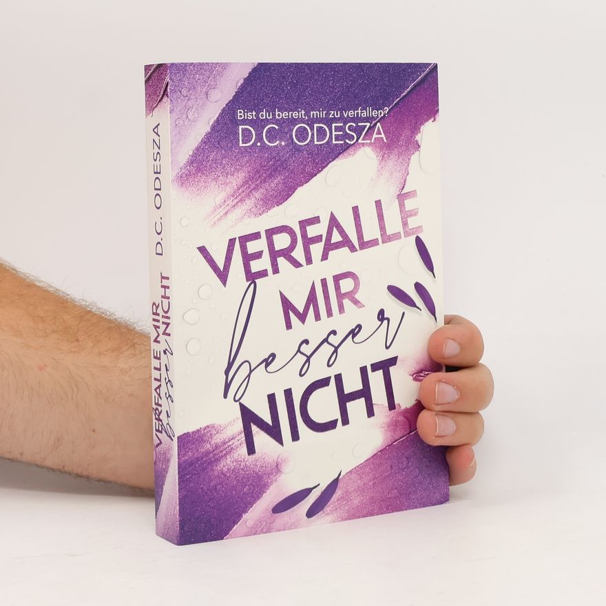 D. C. Odesza Verfalle mir besser nicht