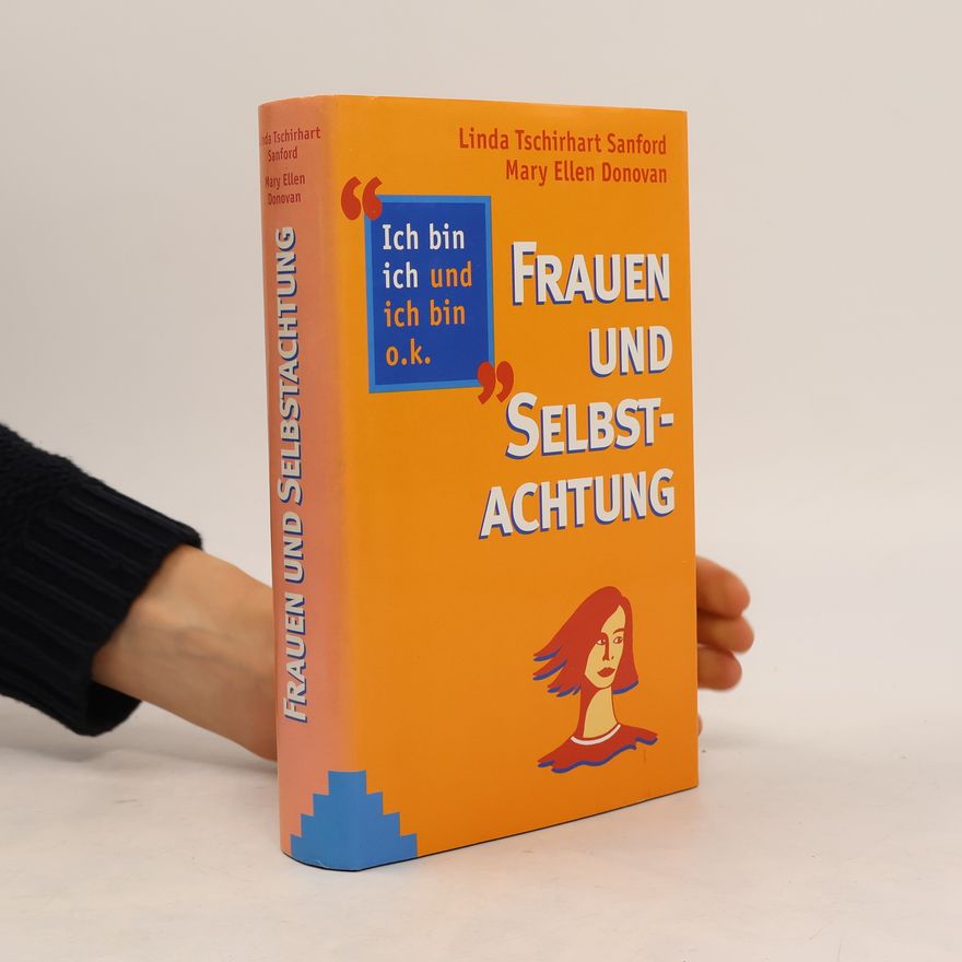 Linda Tschirhart Sanford Frauen und Selbstachtung
