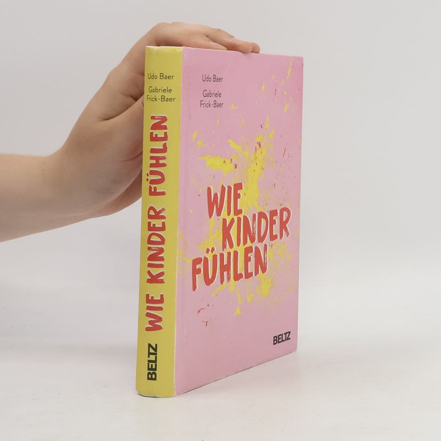Udo Baer Wie Kinder fühlen