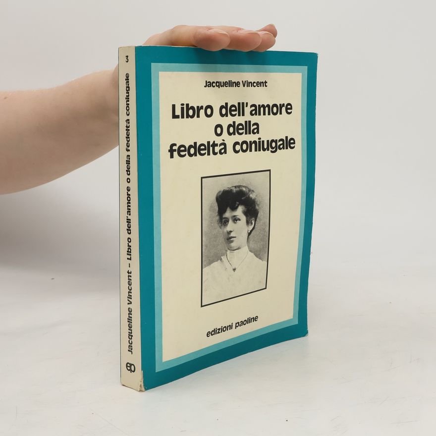Jacqueline Vincent Libro dell'amore o della fedeltà coniugale