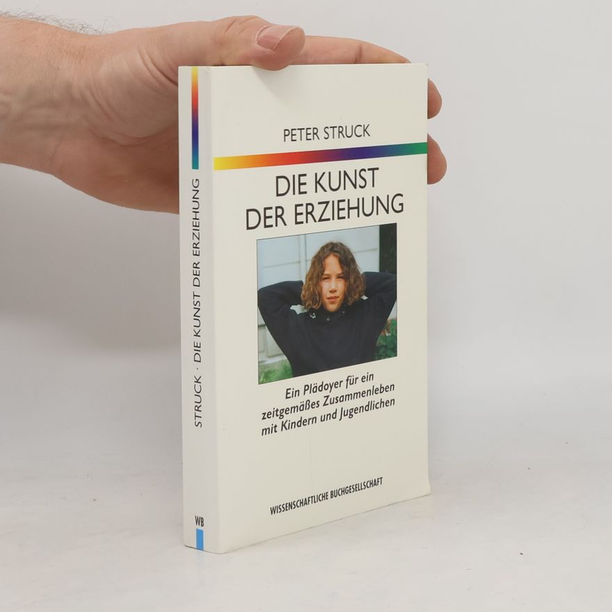 Peter Struck Die Kunst der Erziehung