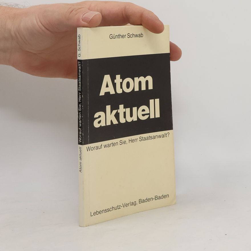 Günter Schwab Atom aktuell