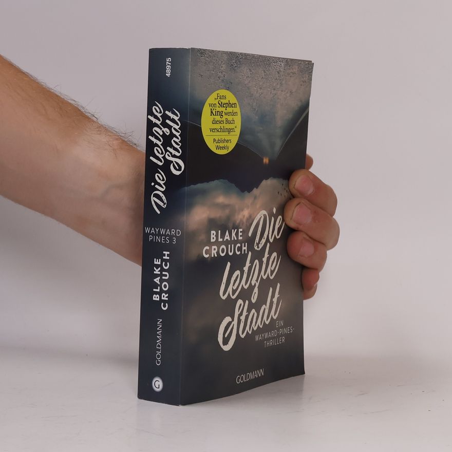 Blake Crouch Die letzte Stadt