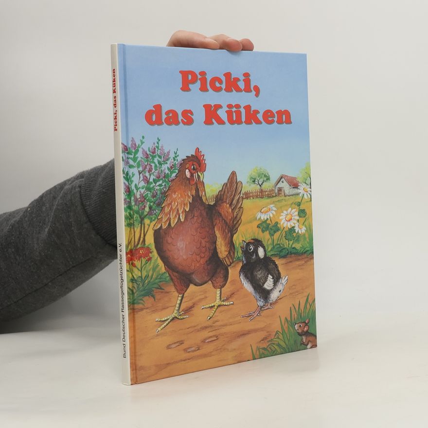Kolektiv autorů Picki, das Küken